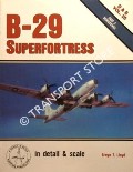 B-29 Superfortress in detail & scale by LLOYD, Alwyn T.